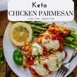 Photo of Keto Chicken Parmesan on a white plate with a text overlay that says "Keto Chicken Parmesan - grain free gluten free"