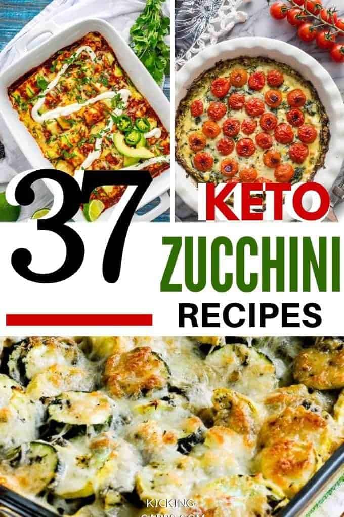 Photo of three zucchini recipes with the text in the center that says "37 Keto Zucchini Recipes"