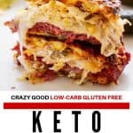 Side photo of a stacked reuben sandwich on a white background with the text "Crazy Good Low Carb Keto Reuben Below"