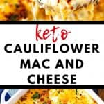 Two photos of cheesy cauliflower with the text Keto Cauliflower Mac and Cheese in the middle.