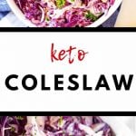 Two photos of coleslaw in white bowls with the text keto coleslaw in the middle.