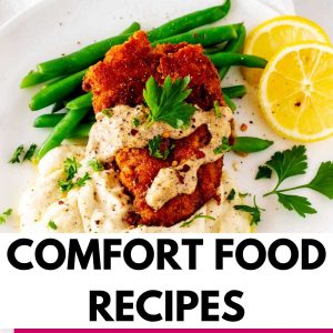 Photo of keto chicken fried steak with mashed cauliflower and green beans and the text comfort food recipes below.
