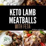 Three photos of lamb meatballs with the text Keto Lamb Meatballs with Feta in the middle.