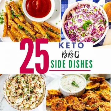 Square photo of four recipes with the text that says 25 keto bbq side dishes in the center.