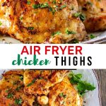 Two photos of air fryer chicken thighs with the text Air Fryer Chicken Thighs in the middle.